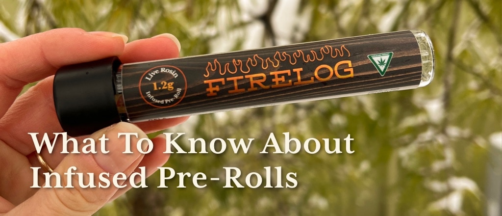 What to know about infused pre-rolls