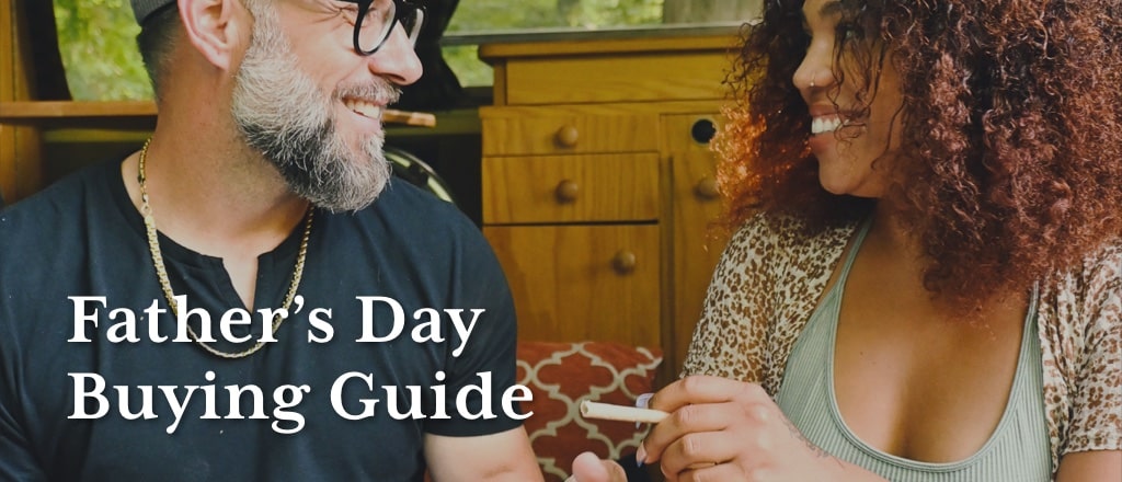 Father and Daughter sharing weed with text "Father's Day Buying Guide"